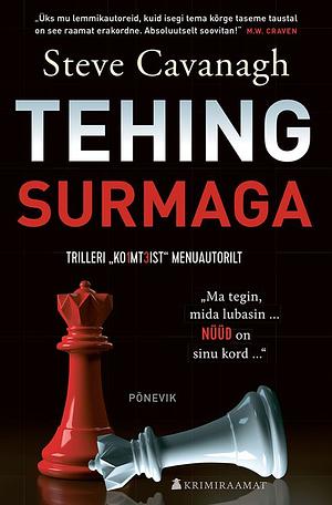 Tehing surmaga by Steve Cavanagh