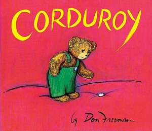 Corduroy: Giant Board Book by Don Freeman