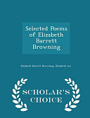 Selected Poems of Elizabeth Barrett Browning by Elizabeth Barrett Browning