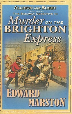 Murder on the Brighton Express by Edward Marston