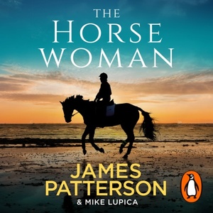 The Horsewoman by Mike Lupica, James Patterson