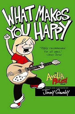 What Makes You Happy by Jimmy Gownley