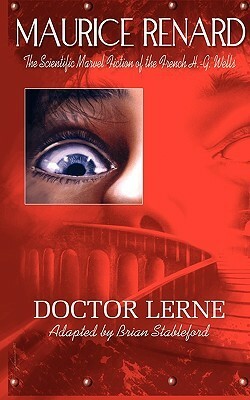 Doctor Lerne by Brian Stableford, Maurice Renard