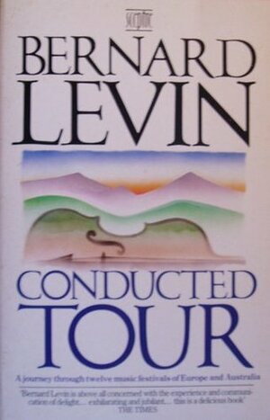 Conducted Tour by Bernard Levin