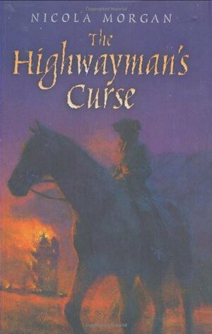 The Highwayman's Curse by Nicola Morgan