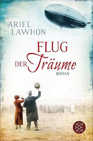 Flug der Träume by Ariel Lawhon