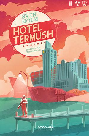 Hotel Termush by Sven Holm