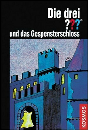 Die drei ??? und das Gespensterschloss by Robert Arthur