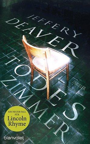 Todeszimmer by Jeffery Deaver