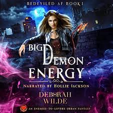 Big Demon Energy by Deborah Wilde