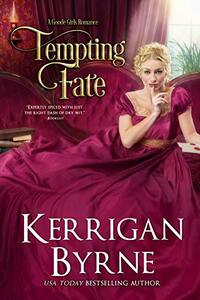 Tempting Fate by Kerrigan Byrne