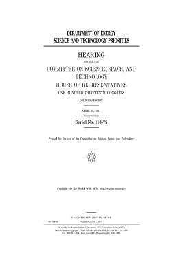 Department of Energy science and technology priorities by United States Congress, United States House of Representatives, Committee On Science