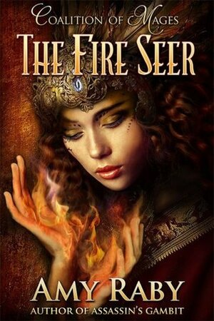 The Fire Seer by Amy Raby