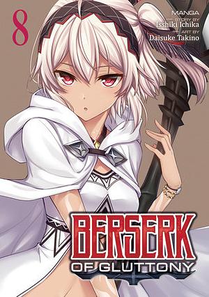 Berserk of Gluttony (Manga) Vol. 8 by Isshiki Ichika