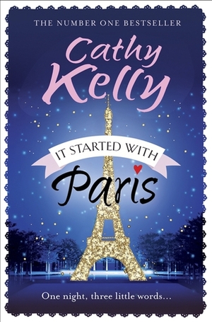 It Started With Paris by Cathy Kelly
