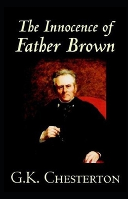 The Innocence of Father Brown Illustrated by G.K. Chesterton