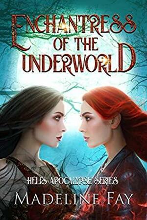 Enchantress of the Underworld by Madeline Fay