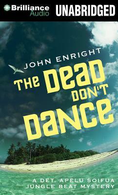 The Dead Don't Dance by John Enright