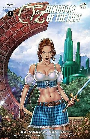 Oz: Kingdom of the Lost #1 by David Wohl