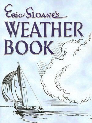 Eric Sloane's Weather Book by Eric Sloane