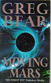 Moving Mars by Greg Bear