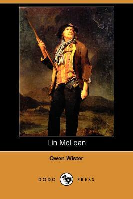 Lin McLean (Dodo Press) by Owen Wister