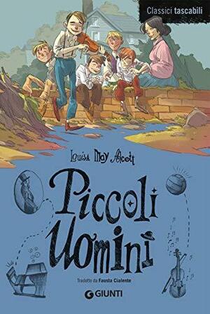 Piccoli uomini by Louisa May Alcott