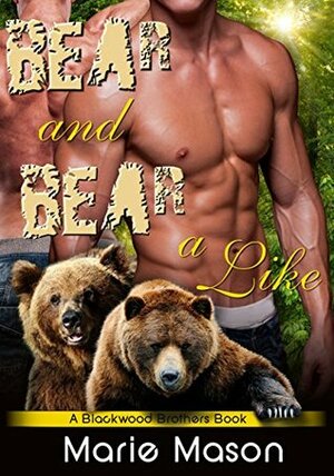Bear and Bear Alike by Marie Mason