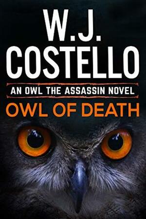 Owl of Death by W.J. Costello