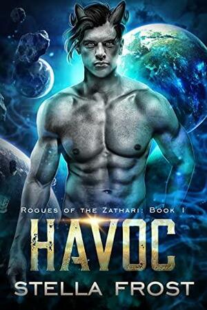 Havoc (Rogues of the Zathari, #1) by Stella Frost
