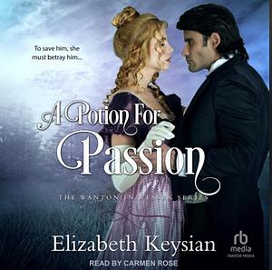 A Potion for Passion by Elizabeth Keysian