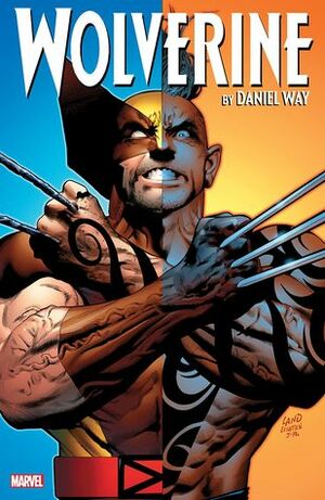 Wolverine by Daniel Way: The Complete Collection, Vol. 3 by Mike Deodato, Stephen Segovia, Steve Dillon, Mike Carey, Yanick Paquette, Daniel Way