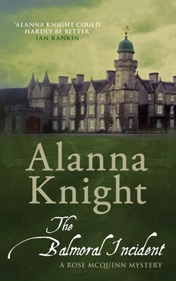 The Balmoral Incident by Alanna Knight