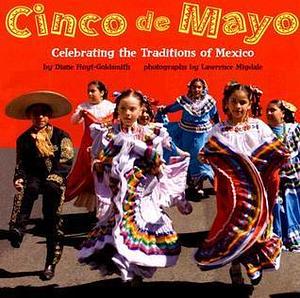 Cinco de Mayo by Lawrence Migdale, Diane Hoyt-Goldsmith, Diane Hoyt-Goldsmith