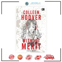 Without Merit - Tanpa Merit by Colleen Hoover
