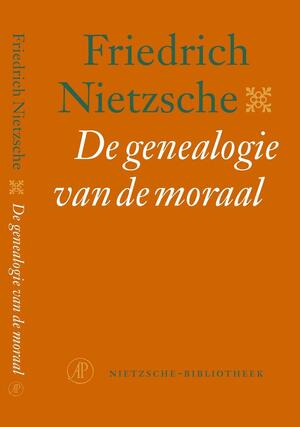 De genealogie van de moraal by Friedrich Nietzsche