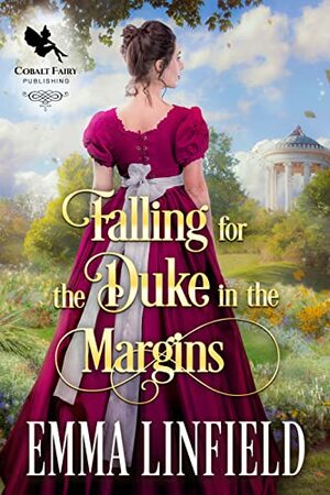 Falling for the Duke in the Margins by Emma Linfield