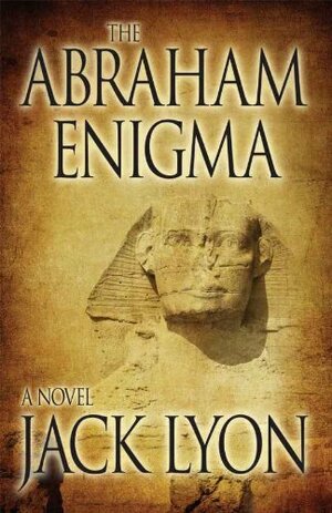 The Abraham Enigma by Jack M. Lyon