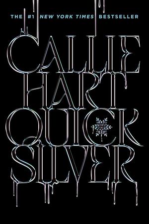 Quicksilver: The Utterly Addictive Enemies-To-lovers Romantasy Sensation by Callie Hart