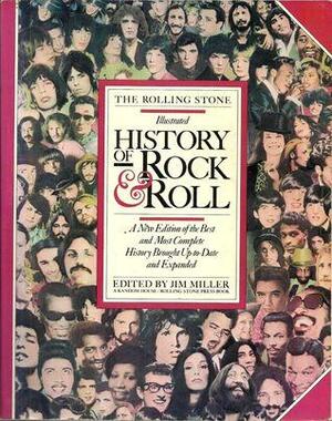The Rolling Stone Illustrated History of Rock & Roll by Jim Miller