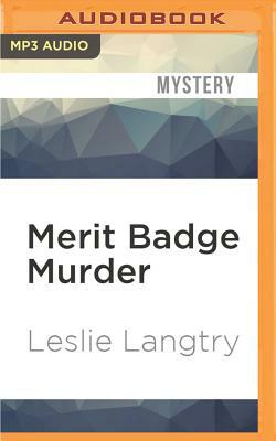 Merit Badge Murder by Leslie Langtry