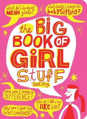 Big Book of Girl Stuff, Updated by Bart King