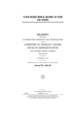 VA-DOD shared medical records: 20 years and waiting by Committee On Veterans (house), United St Congress, United States House of Representatives