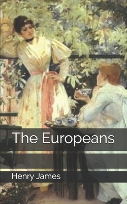 The Europeans by Henry James