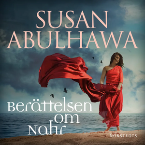 Berättelsen om Nahr by Susan Abulhawa