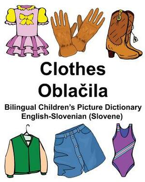 English-Slovenian (Slovene) Clothes Bilingual Children's Picture Dictionary by Richard Carlson Jr