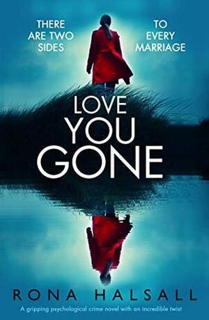 Love You Gone by Rona Halsall