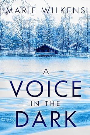 A Voice in the Dark by Marie Wilkens