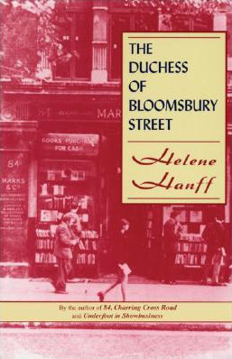 The Duchess of Bloomsbury Street by Helene Hanff