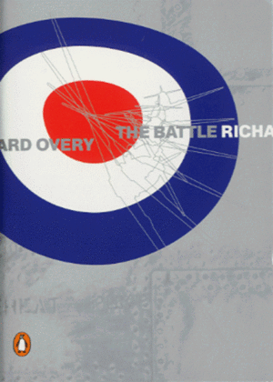 The Battle: Summer 1940 by Richard Overy